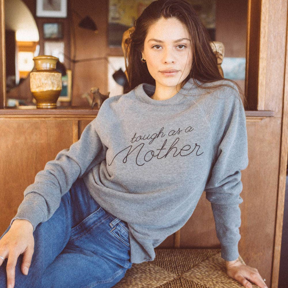 Tough as a Mother Sweatshirt | Gray