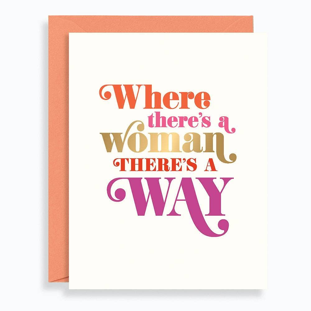 Encouragement Card | Where There's a Woman There's A Way