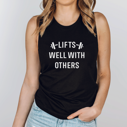 Lifts Well With Others | Weightlifting Workout Tank