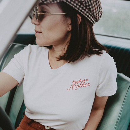 Tough as a Mother | Embroidered T-shirt