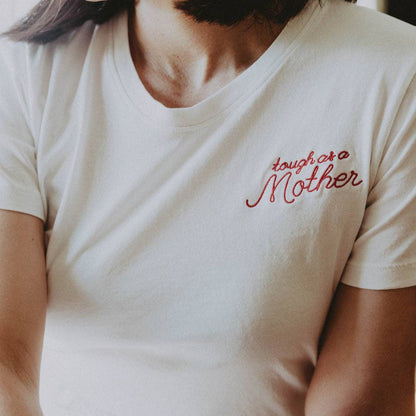 Tough as a Mother | Embroidered T-shirt