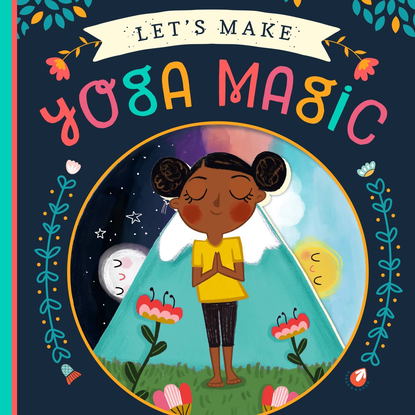 Let's Make Yoga Magic Interactive Children's Book